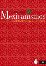 El burdo amateurismo del Diccionario de Mexicanismos de la AML